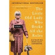 The Little Old Lady Who Broke All the Rules 9780062447975