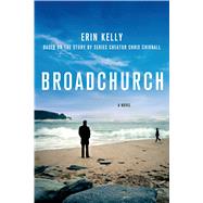 Broadchurch A Novel 9781250067975