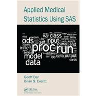 Applied Medical Statistics Using SAS