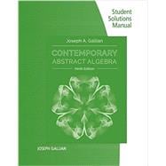 Student Solutions Manual for Gallian's Contemporary Abstract Algebra, 9th 9781305657977