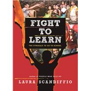 Fight to Learn The Struggle to Go to School 9781554517978