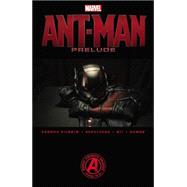 Marvel's Ant-Man Prelude 9780785197980