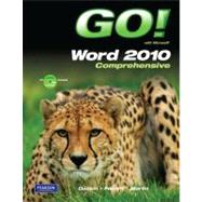 Go! With Microsoft Word 2010, Comprehensive 9780135097984