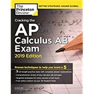 Cracking the AP Calculus AB Exam, 2019 Edition