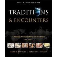 Traditions & Encounters, Volume B: From 1000 to 1800 9780077367985