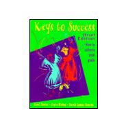 Keys to Success: How to Achieve Your Goals 9780130107985