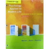 Cengage Advantage Books: Psychology Applied to Modern Life Adjustment in the 21st Century 9781111297985