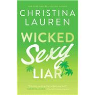 Wicked Sexy Liar 9781476777986