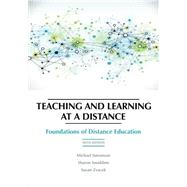 Teaching and Learning at a Distance: Foundations of Distance Education 9781623967987