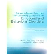 Evidence-Based Practices for Educating Students with Emotional and Behavioral Disorders, Loose-Leaf Version 9780132657990