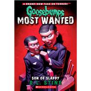 Son of Slappy (Goosebumps Most Wanted #2) 9780545417990