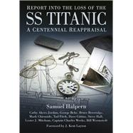 Report into the Loss of the Ss Titanic 9780750967990