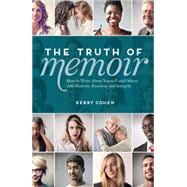 The Truth of Memoir 9781599637990