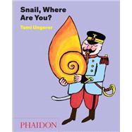 Snail, Where Are You? 9780714867991
