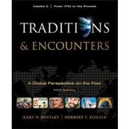 Traditions & Encounters, Volume C: From 1750 to the Present 9780077367992
