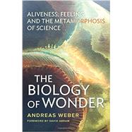 The Biology of Wonder 9780865717992
