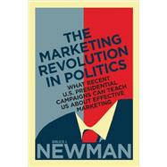 The Marketing Revolution in Politics 9781442647992