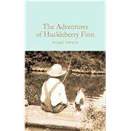The Adventures of Huckleberry Finn 9781509827992