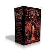 The Death and Life of Zebulon Finch -- The Complete Confession At the Edge of Empire; Empire Decayed 9781481477994