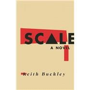 Scale A Novel 9781940207995