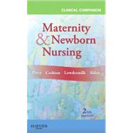 Clinical Companion for Maternity & Newborn Nursing 9780323077996