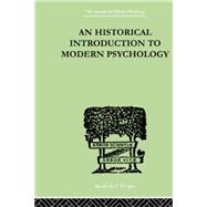An Historical Introduction To Modern Psychology 9780415757997