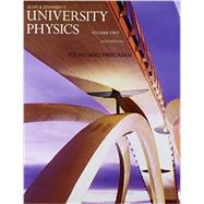 University Physics with Modern Physics, Volume 2 (Chs. 21-37) 9780133978001