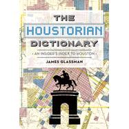 The Houstorian Dictionary 9781467118002