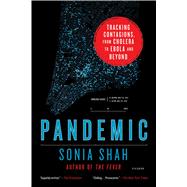 Pandemic Tracking Contagions, from Cholera to Ebola and Beyond 9781250118004