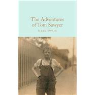 The Adventures of Tom Sawyer 9781509828005