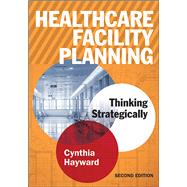 Healthcare Facility Planning 9781567938005