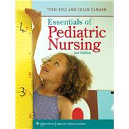 Essentials of Maternity, Newborn, and Women's Health Nursing + Prepu + Essentials of Pediatric Nursing, 2nd Ed. + Prepu 9781496338006