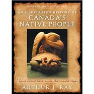Illustrated History of Can Native People 9780773548008