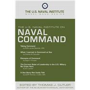 The U.s. Naval Institute on Naval Command 9781612518008