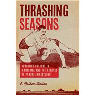 Thrashing Seasons 9780887558009