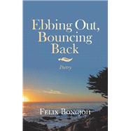 Ebbing Out, Bouncing Back