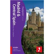 Madrid & Central Spain Focus Guide Includes Segovia, Avila & Toledo 9781909268012