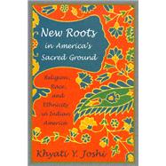 New Roots in America's Sacred Ground 9780813538013