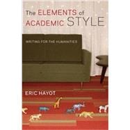 The Elements of Academic Style 9780231168014
