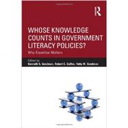 Whose Knowledge Counts in Government Literacy Policies?: Why Expertise Matters 9780415858014
