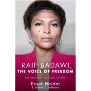 Raif Badawi, The Voice of Freedom 9781590518014