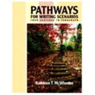 Pathways for Writing Scenarios : From Sentence to Paragraph (with MyWritingLab Student Access Code Card) 9780205728015