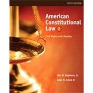 American Constitutional Law: Civil Rights and Liberties, Volume II, 5th Edition 9781133338017