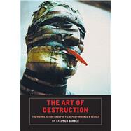 The Art of Destruction 9780983248019