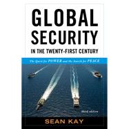 Global Security in the Twenty-First Century 9781442248021