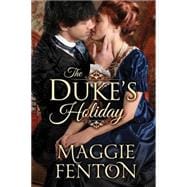The Duke's Holiday 9781477828021