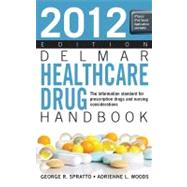 2012 Delmar Healthcare Drug Handbook 9781133278023