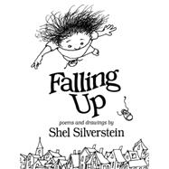 Falling Up : Poems and Drawings 9780060248024