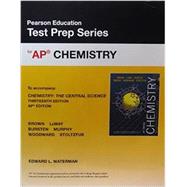 AP* Test Prep Series for Chemistry: The Central Science, 13/e 9780133598025