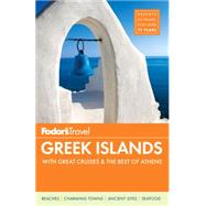Fodor's Greek Islands 9781101878026